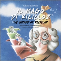 Il mago di Ricicloz-The wizard of Recycloz - Librerie.coop