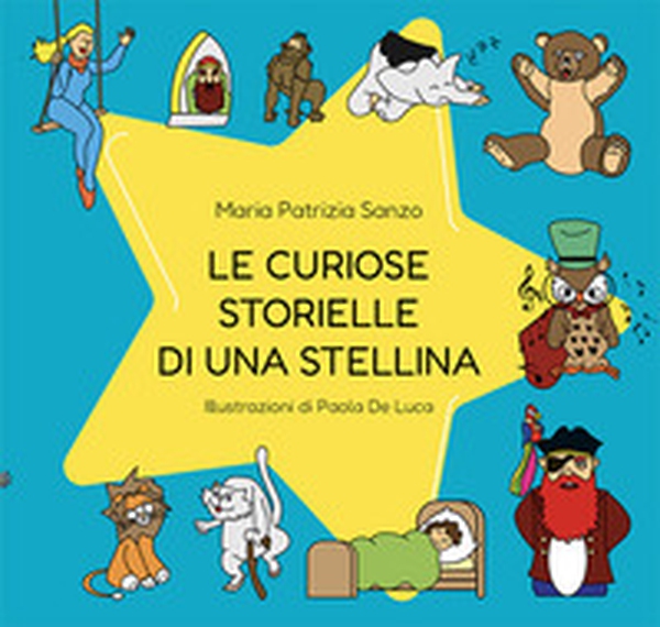 Le curiose storielle di una stellina - Librerie.coop Le curiose storielle di una stellina - Librerie.coop