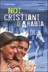 Noi cristiani d'Arabia - Librerie.coop