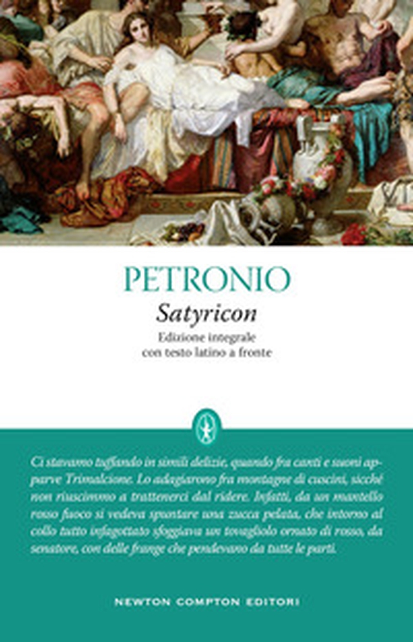 Satyricon. Testo latino a fronte - Librerie.coop Satyricon. Testo latino a fronte - Librerie.coop