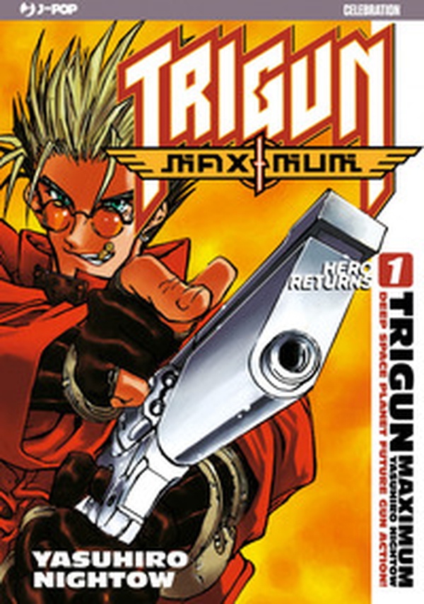 Trigun maximum. J-POP 10º Anniversary - Vol. 1 - Librerie.coop Trigun maximum. J-POP 10º Anniversary - Vol. 1 - Librerie.coop