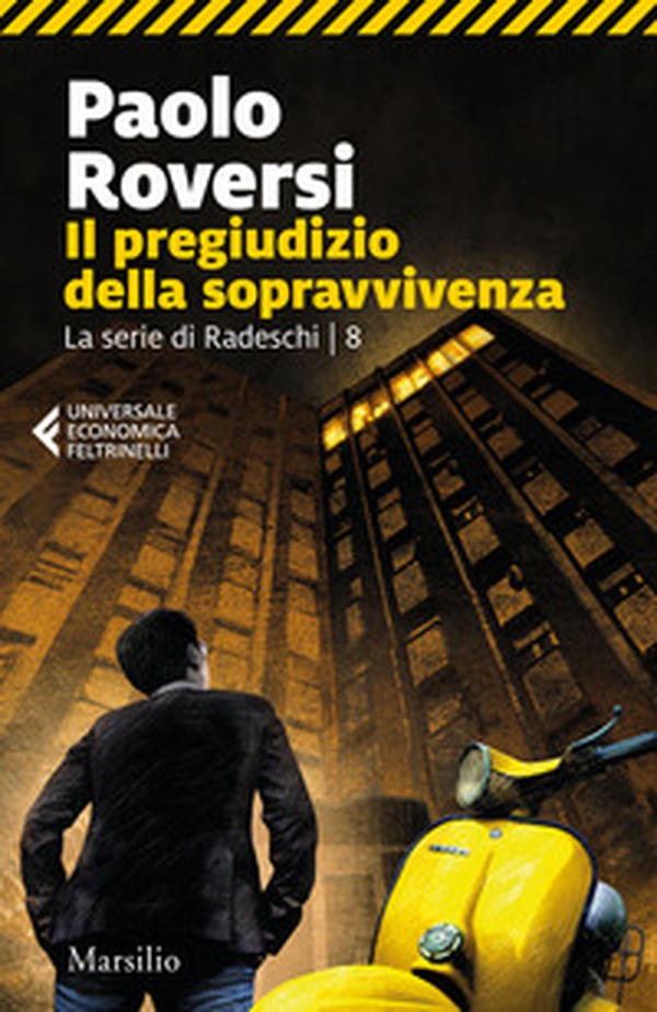 Il pregiudizio della sopravvivenza. La serie di Radeschi - Vol. 8 - Librerie.coop Il pregiudizio della sopravvivenza. La serie di Radeschi - Vol. 8 - Librerie.coop