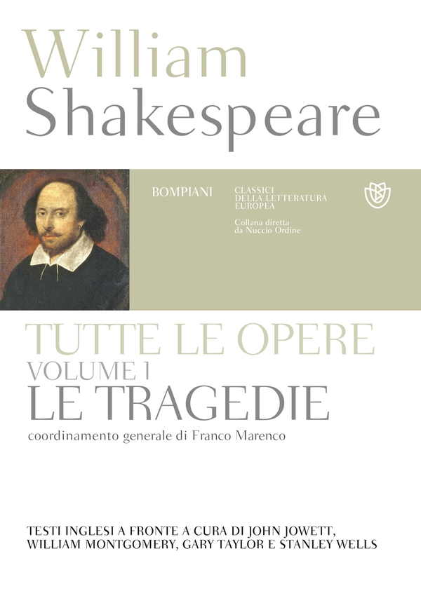 William Shakespeare. Tutte le opere. Vol. I. Le tragedie - Librerie.coop William Shakespeare. Tutte le opere. Vol. I. Le tragedie - Librerie.coop