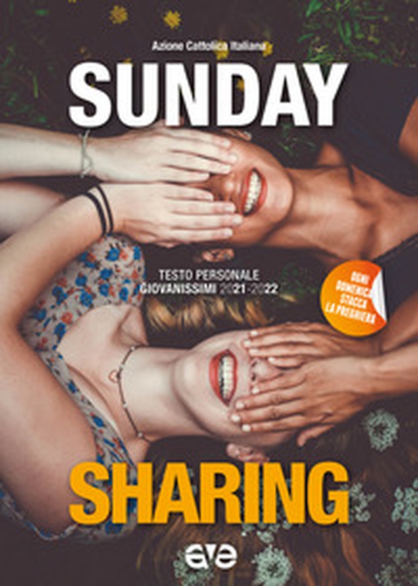Sunday sharing. Testo personale giovanissimi 2021-2022 - Librerie.coop Sunday sharing. Testo personale giovanissimi 2021-2022 - Librerie.coop