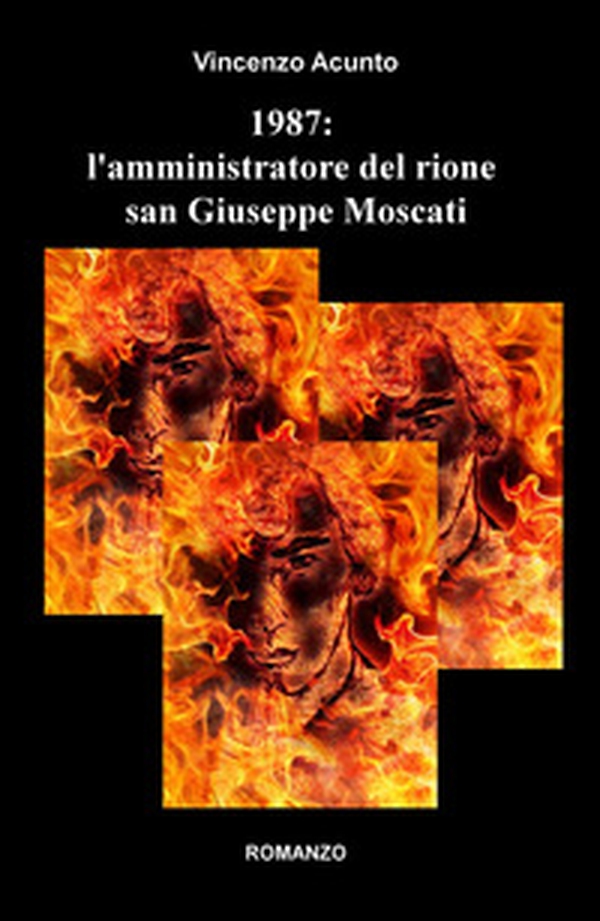 1987: l'amministratore del rione san Giuseppe Moscati - Librerie.coop 1987: l'amministratore del rione san Giuseppe Moscati - Librerie.coop