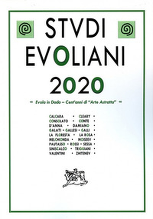 Studi evoliani 2020. Evola in Dada. Cent'anni di arte astratta - Librerie.coop Studi evoliani 2020. Evola in Dada. Cent'anni di arte astratta - Librerie.coop
