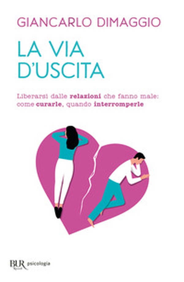 La via d'uscita. Liberarsi delle relazioni che fanno male: come curarle, quando interromperle - Librerie.coop La via d'uscita. Liberarsi delle relazioni che fanno male: come curarle, quando interromperle - Librerie.coop