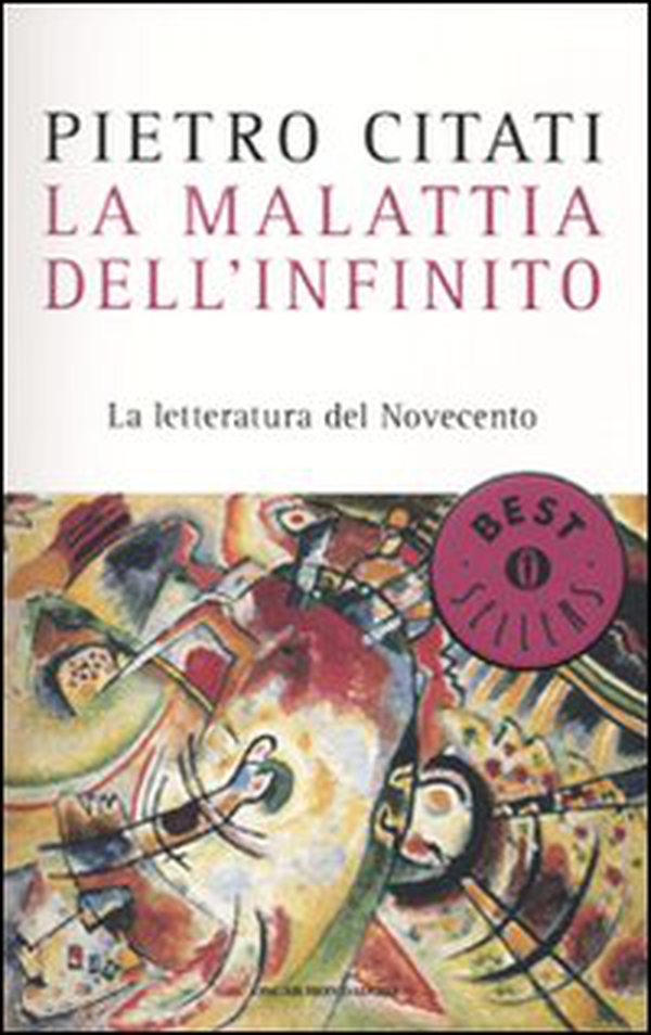 La malattia dell'infinito. La letteratura del Novecento - Librerie.coop La malattia dell'infinito. La letteratura del Novecento - Librerie.coop