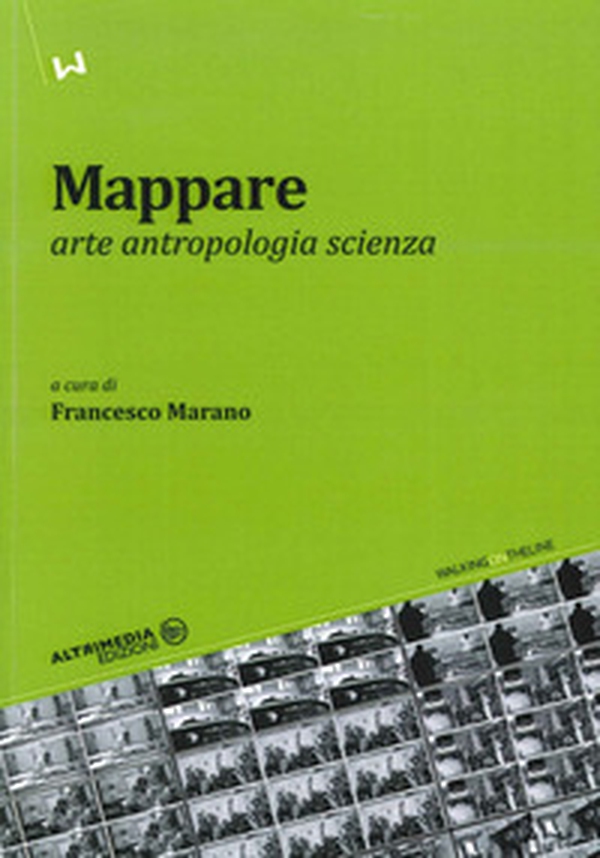 Mappare. Arte, antropologia e scienza - Librerie.coop Mappare. Arte, antropologia e scienza - Librerie.coop