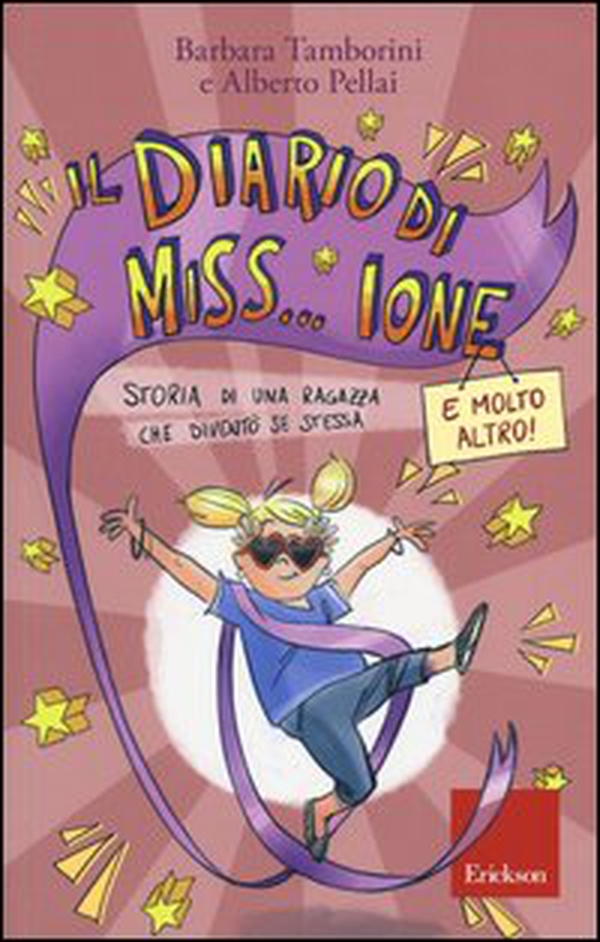 Il diario di Miss... Ione e molto altro. Storia di una ragazza che diventò se stessa - Librerie.coop Il diario di Miss... Ione e molto altro. Storia di una ragazza che diventò se stessa - Librerie.coop