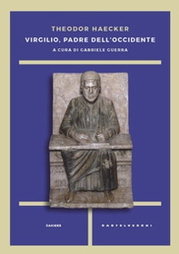 Virgilio, padre dell'Occidente - Librerie.coop