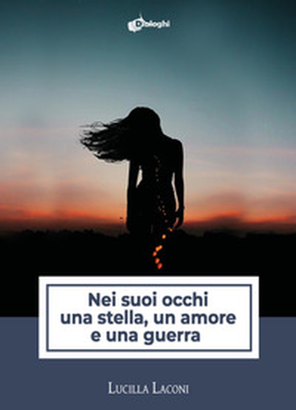 Nei suoi occhi una stella, un amore e una guerra - Librerie.coop Nei suoi occhi una stella, un amore e una guerra - Librerie.coop