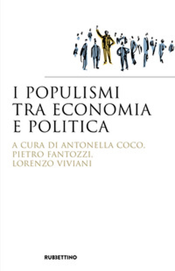 I populismi tra economia e politica - Librerie.coop I populismi tra economia e politica - Librerie.coop