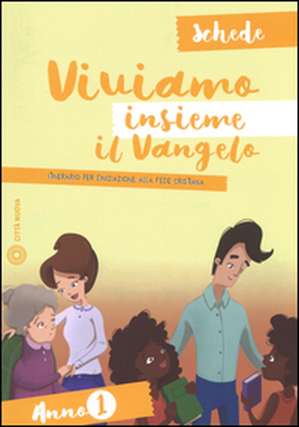 Viviamo insieme il Vangelo. Itinerario per l'iniziazione alla fede cristiana. Schede anno 1 - Librerie.coop Viviamo insieme il Vangelo. Itinerario per l'iniziazione alla fede cristiana. Schede anno 1 - Librerie.coop