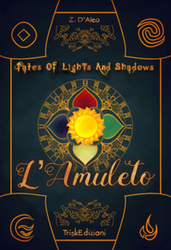 Tolas. L'amuleto. Tales of lights and shadows - Librerie.coop Tolas. L'amuleto. Tales of lights and shadows - Librerie.coop