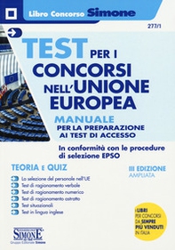 Test per i concorsi nell'Unione europea. Manuale completo per la preparazione ai test di accesso. Teoria e quiz - Librerie.coop