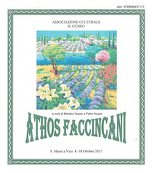 Athos Faccincani. Catalogo della mostra (S. Maria a Vico, 8-18 ottobre 2011) - Librerie.coop Athos Faccincani. Catalogo della mostra (S. Maria a Vico, 8-18 ottobre 2011) - Librerie.coop