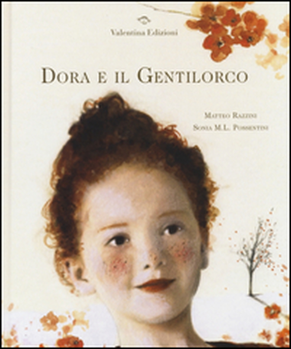 Dora e il Gentilorco - Librerie.coop Dora e il Gentilorco - Librerie.coop