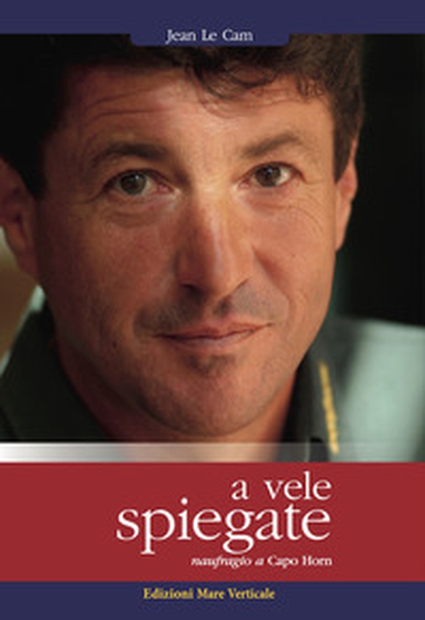 A vele spiegate. Naufragio a Capo Horn - Librerie.coop A vele spiegate. Naufragio a Capo Horn - Librerie.coop