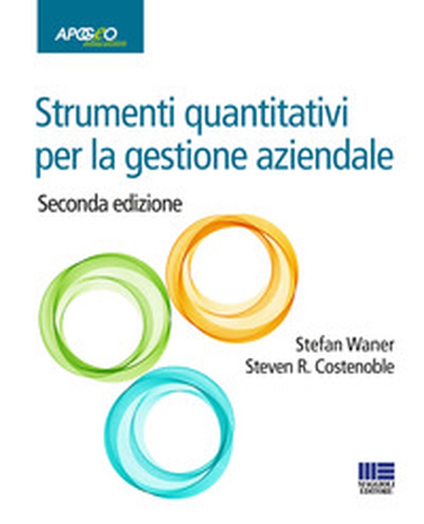 Strumenti quantitativi per la gestione aziendale - Librerie.coop Strumenti quantitativi per la gestione aziendale - Librerie.coop