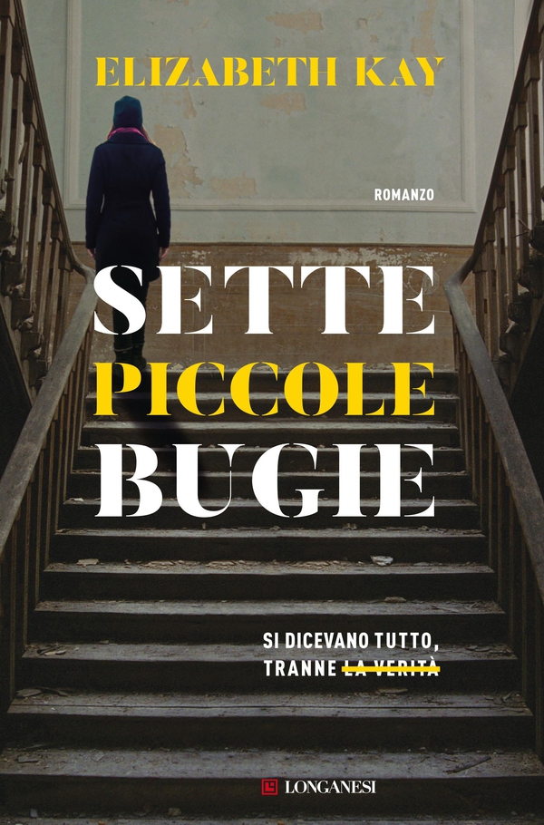 Sette piccole bugie - Librerie.coop Sette piccole bugie - Librerie.coop