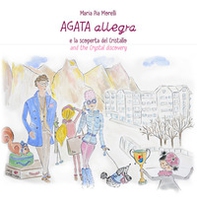 Agata Allegra e la scoperta del cristallo-Agata Allegra and the crystal discovery - Librerie.coop