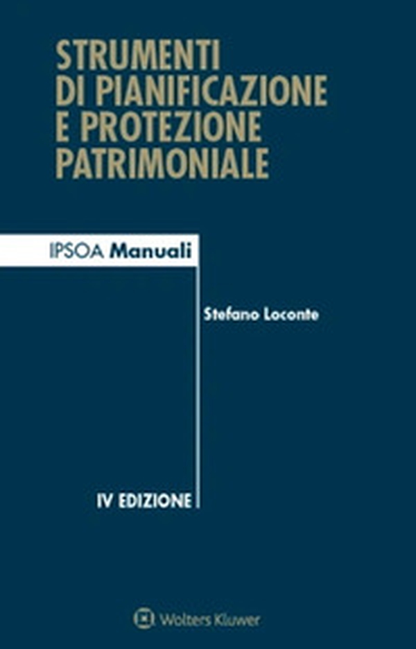 Strumenti di pianificazione e protezione patrimoniale - Librerie.coop Strumenti di pianificazione e protezione patrimoniale - Librerie.coop
