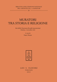 Muratori tra storia e religione. Atti della Giornata di Studi muratoriani (Modena, 3 novembre 2020) - Librerie.coop