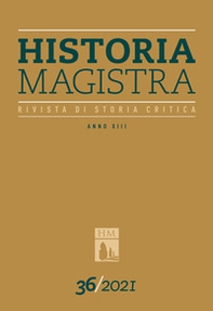 Historia Magistra. Rivista di storia critica - Vol. 36 - Librerie.coop