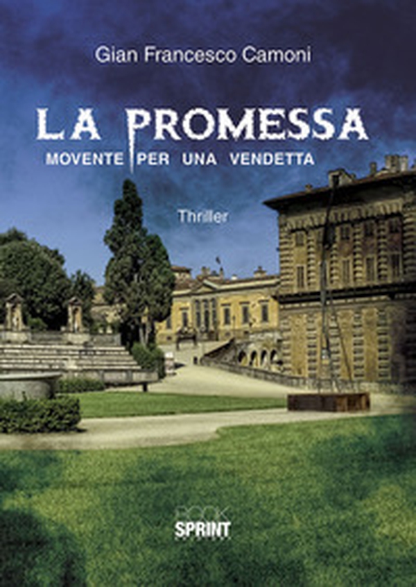 La promessa. Movente per una vendetta - Librerie.coop La promessa. Movente per una vendetta - Librerie.coop