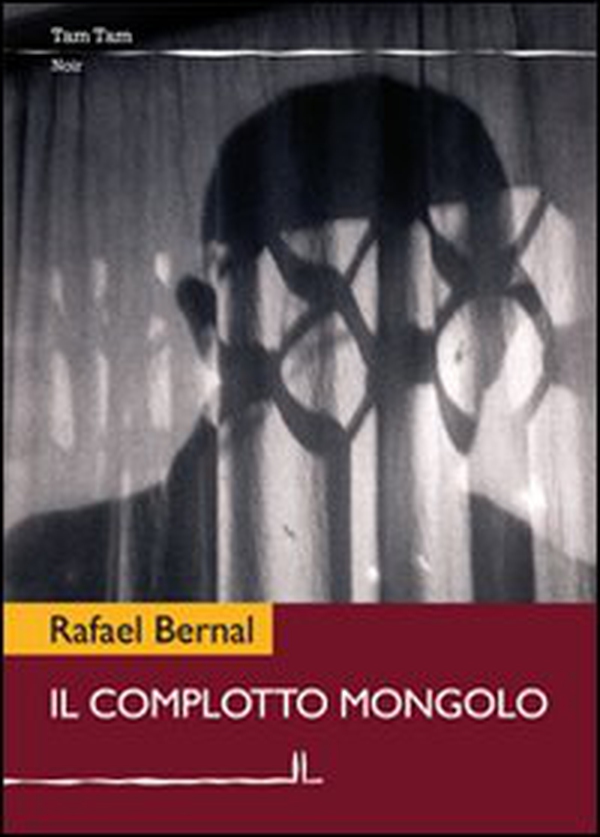 Il complotto mongolo - Librerie.coop Il complotto mongolo - Librerie.coop