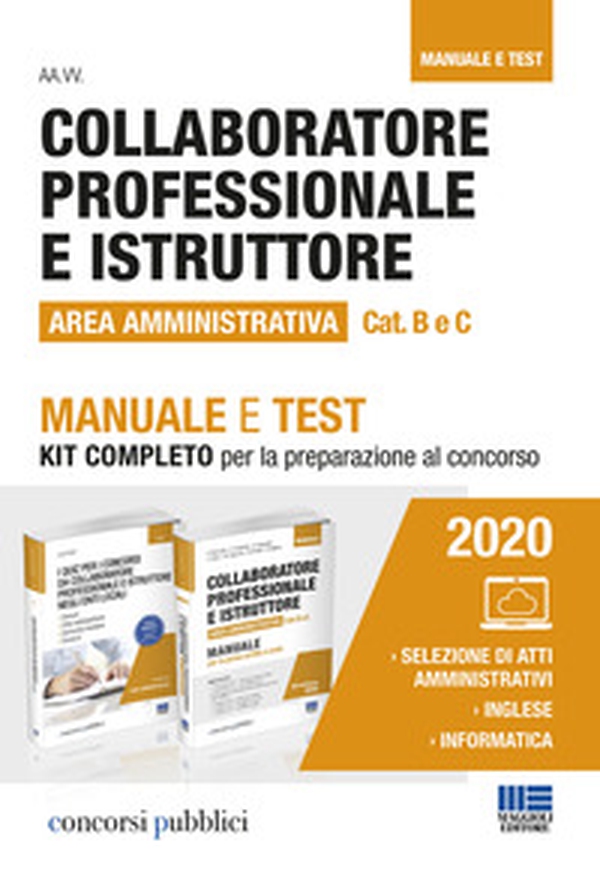 Collaboratore professionale e istruttore. Area amministrativa. Categorie B e C negli enti locali. Manuale e test. Kit completo per la preparazione al concorso - Librerie.coop Collaboratore professionale e istruttore. Area amministrativa. Categorie B e C negli enti locali. Manuale e test. Kit completo per la preparazione al concorso - Librerie.coop