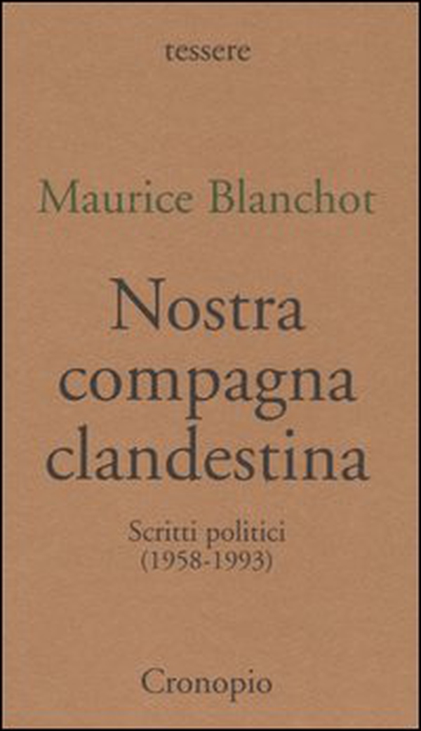 Nostra compagna clandestina. Scritti politici (1958-1993) - Librerie.coop Nostra compagna clandestina. Scritti politici (1958-1993) - Librerie.coop