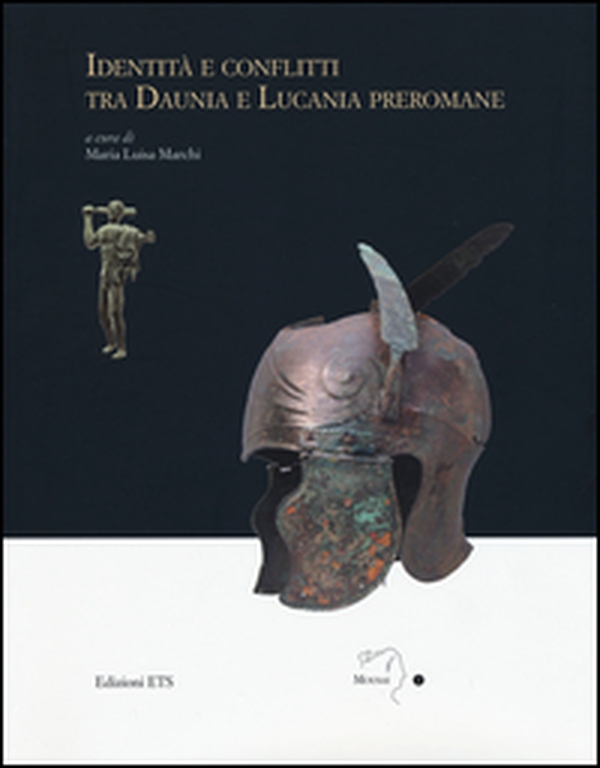 Identità e conflitti tra Daunia e Lucania preromane - Librerie.coop Identità e conflitti tra Daunia e Lucania preromane - Librerie.coop
