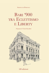 Bari '900 tra eclettismo e liberty - Librerie.coop