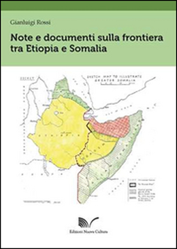 Note e documenti sulla frontiera tra Etiopia e Somalia - Librerie.coop Note e documenti sulla frontiera tra Etiopia e Somalia - Librerie.coop