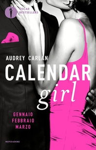 Calendar girl. Gennaio, febbraio, marzo - Librerie.coop