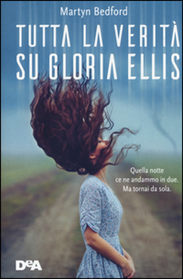Tutta la verità su Gloria Ellis - Librerie.coop Tutta la verità su Gloria Ellis - Librerie.coop