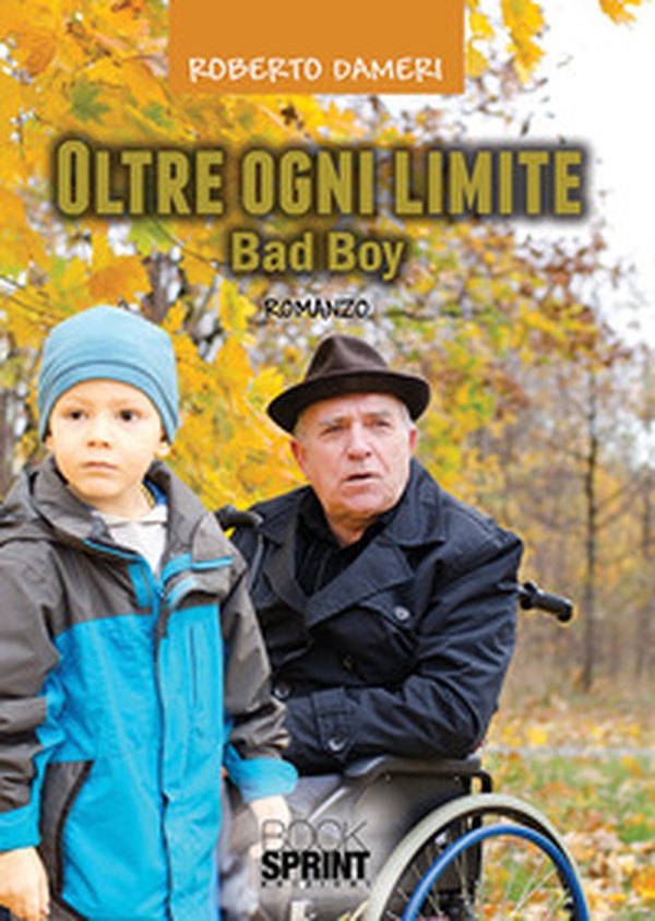 Oltre ogni limite. Bad boy - Librerie.coop Oltre ogni limite. Bad boy - Librerie.coop