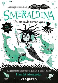 Un mare di avventure. Smeraldina. Isadora Moon - Librerie.coop