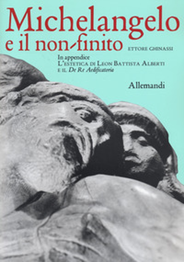 Michelangelo e il non finito - Librerie.coop Michelangelo e il non finito - Librerie.coop