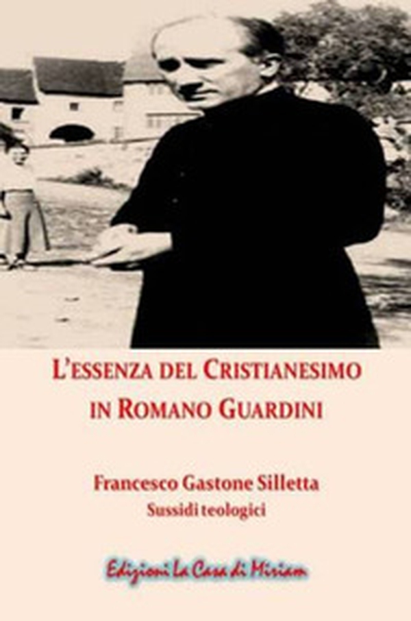 L'essenza del cristianesimo in Romano Guardini - Librerie.coop L'essenza del cristianesimo in Romano Guardini - Librerie.coop