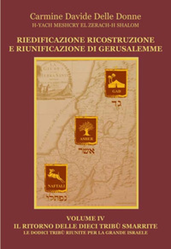 Riedificazione ricostruzione e riunificazione di Gerusalemme - Vol. 4 - Librerie.coop Riedificazione ricostruzione e riunificazione di Gerusalemme - Vol. 4 - Librerie.coop