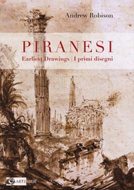 Piranesi's earliest drawings-I primi disegni di Piranesi - Librerie.coop