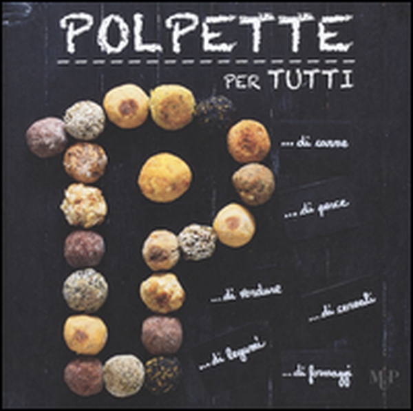 Polpette per tutti - Librerie.coop Polpette per tutti - Librerie.coop