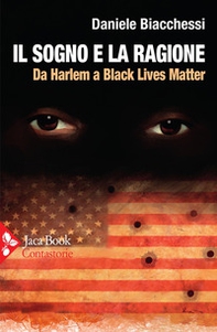 Il sogno e la ragione. Da Harlem a Black Lives Matter - Librerie.coop