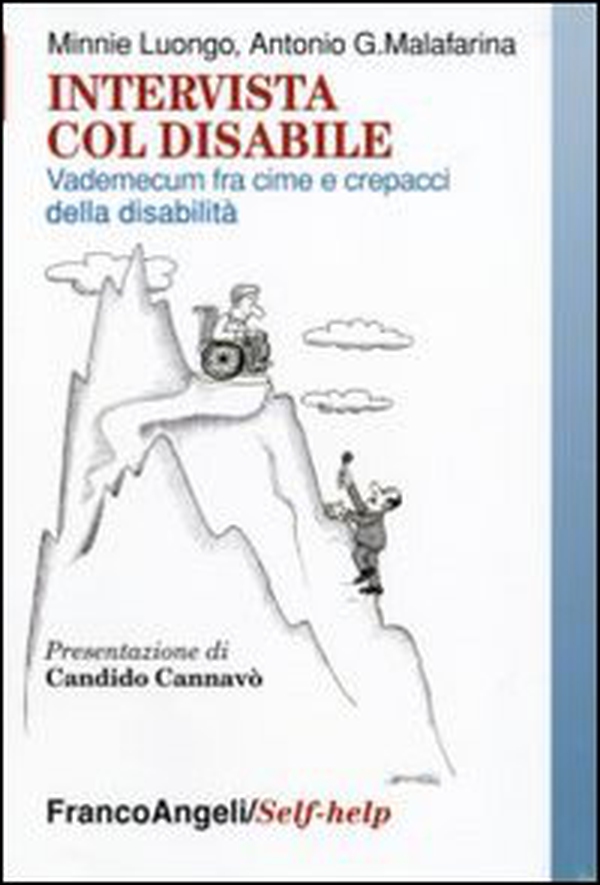Intervista col disabile. Vademecum fra cime e crepacci della disabilità - Librerie.coop Intervista col disabile. Vademecum fra cime e crepacci della disabilità - Librerie.coop