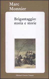 Brigantaggio: storia e storie - Librerie.coop