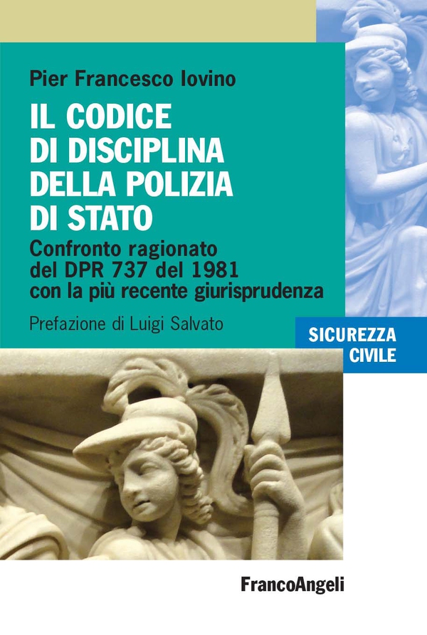 Il codice di disciplina della Polizia di Stato - Librerie.coop Il codice di disciplina della Polizia di Stato - Librerie.coop