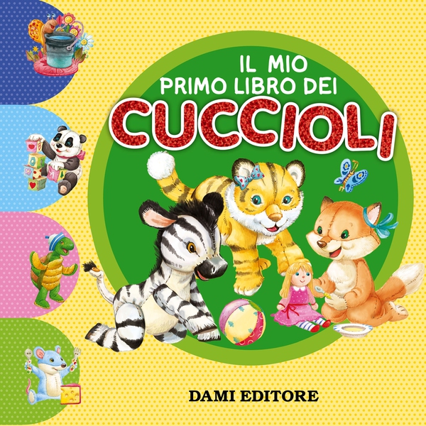 Il mio primo libro dei Cuccioli - Librerie.coop Il mio primo libro dei Cuccioli - Librerie.coop